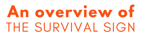 The Survival Sign Overview